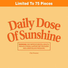 Load image into Gallery viewer, Daily Dose of Sunshine Heavyweight Hoodie