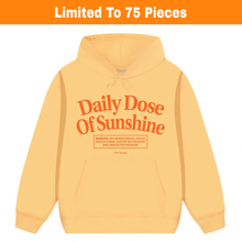 Load image into Gallery viewer, Daily Dose of Sunshine Heavyweight Hoodie (10oz)