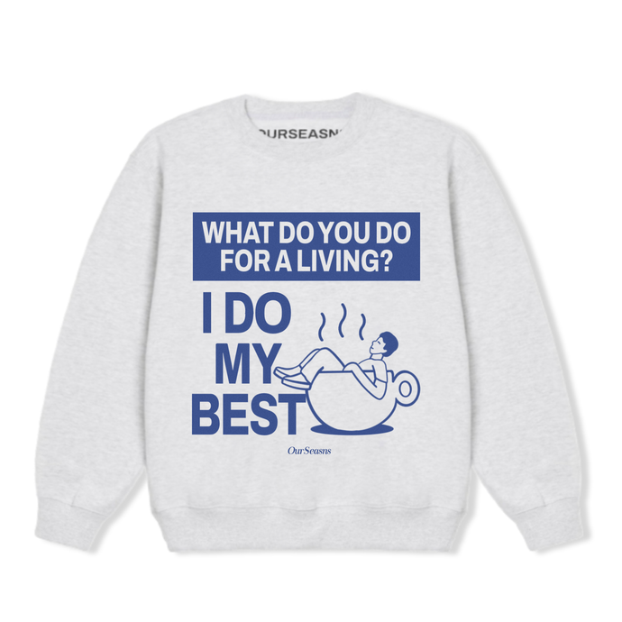 I Do My Best Crewneck