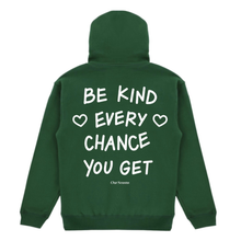 Load image into Gallery viewer, Be Kind Every Chance You Get 10oz Heavyweight Hoodie (Green)