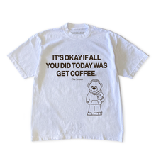 Load image into Gallery viewer, Get Coffee Teddy Heavyweight Tee
