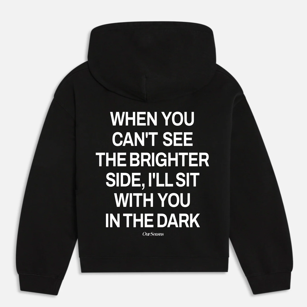 Sit With You In The Dark Hoodie