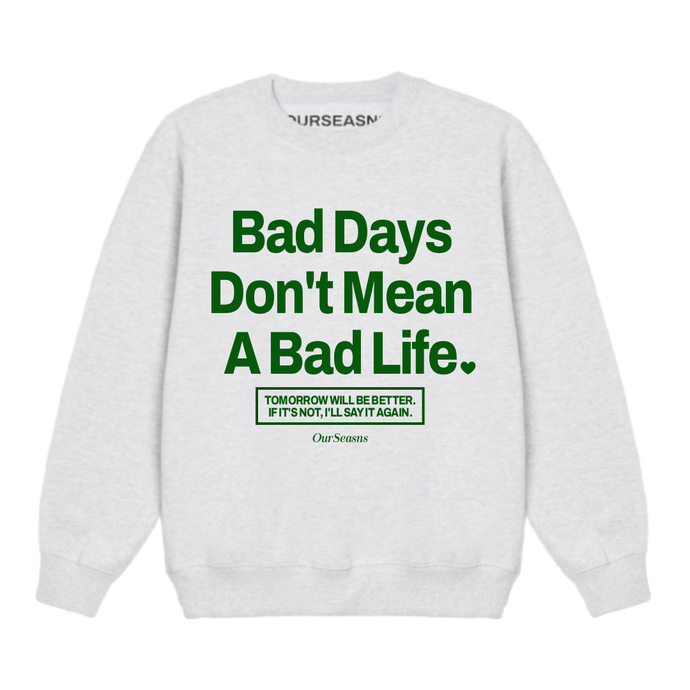 *****Almost Gone!***** Tomorrow Will Be Better Crewneck