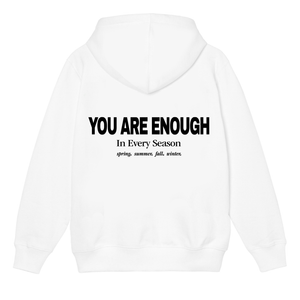 You Are Enough In Every Season Hoodie