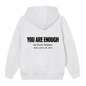You Are Enough In Every Season Hoodie
