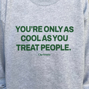 **Almost Gone!** Kind People Are Cool Crewneck
